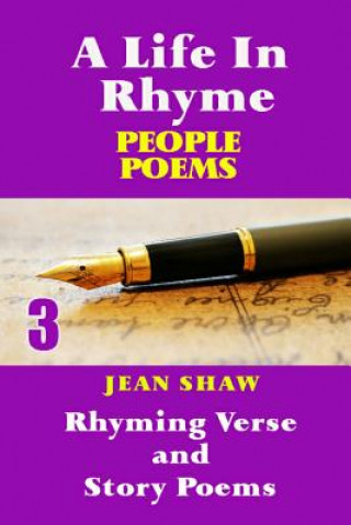 Carte A Life In Rhyme - People Poems: Rhyming Verse and Story Poems Jean Shaw
