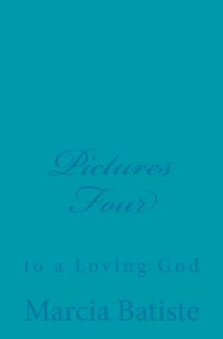 Carte Pictures Four: to a Loving God Marcia Batiste