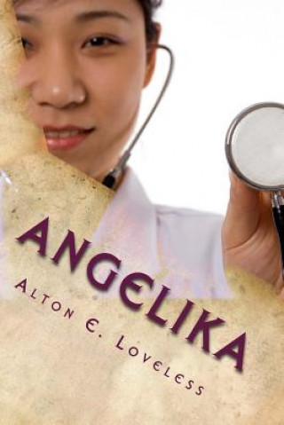 Книга Angelika: Love Overcomes Alton E Loveless