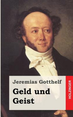 Buch Geld und Geist: oder Die Versöhnung Jeremias Gotthelf