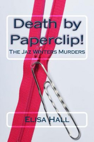 Buch Death by Paperclip! Elisa Hall
