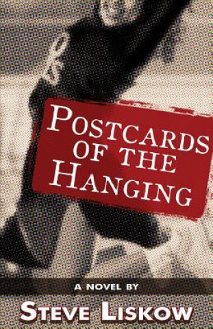 Carte Postcards of the Hanging Steve Liskow