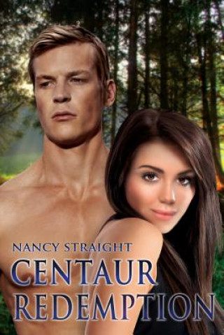 Книга Centaur Redemption Nancy Straight