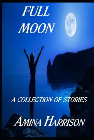 Book Full Moon Amina Harrison