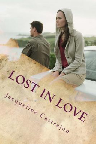 Könyv Lost In Love Jacqueline Castrejon