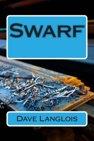 Book Swarf Dave Langlois