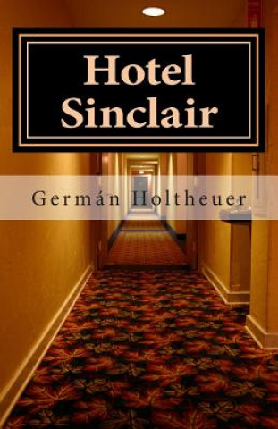 Книга Hotel Sinclair German Holtheuer Beausire