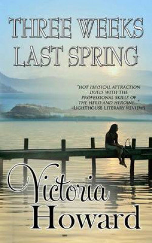 Boek Three Weeks Last Spring Victoria Howard