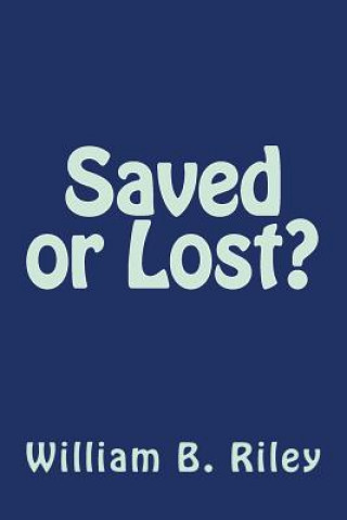 Carte Saved or Lost? William Bell Riley