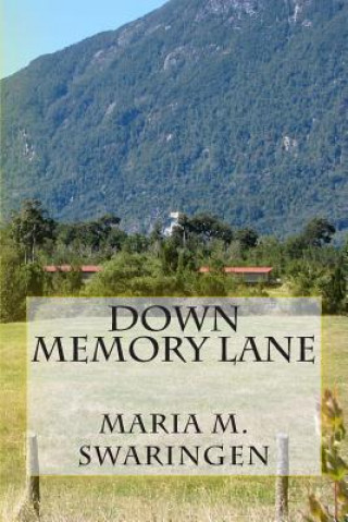 Kniha Down Memory Lane Mrs Maria M Swaringen