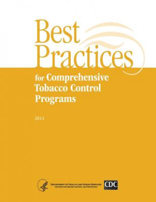 Kniha Best Practices for Comprehensive Tobacco Control Programs - 2014 Department of Health and Human Services