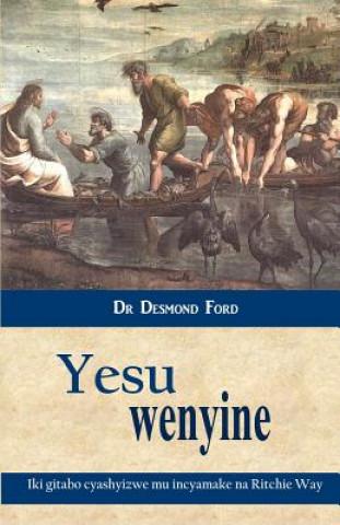 Kniha Yesu Wenyine Desmond Ford