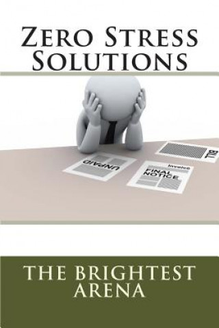 Boek Zero Stress Solutions The Brightest Arena