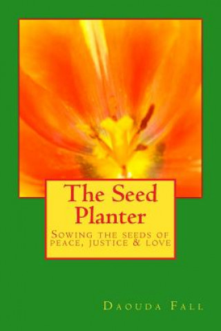 Knjiga The Seed Planter Daouda (Dave) Fall