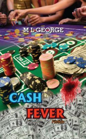 Kniha Cash Fever: Fiction MR ML George