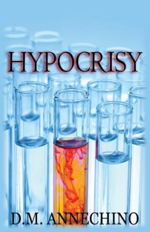 Knjiga Hypocrisy Daniel Annechino