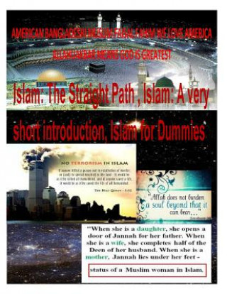 Könyv Islam: The Straight Path, Islam: A very short introduction, Islam for Dummies, 2014 MR Faisal Fahim