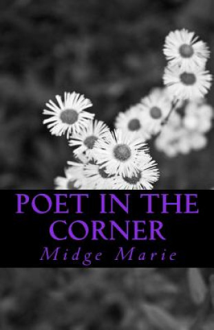 Knjiga Poet in the Corner Miss Midge Marie