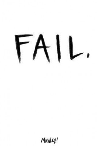 Knjiga Fail. Jeffery J Manley
