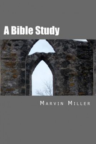 Könyv A Bible Study Marvin Miller