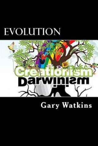 Książka Evolution: Darwinism vs. Creationism Gary Watkins