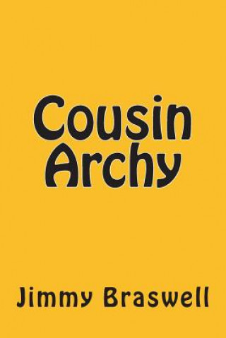 Книга Cousin Archy Jimmy Braswell