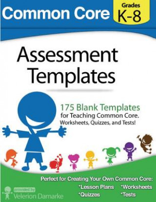 Buch Common Core Assessment Templates: full color print version Velerion Damarke