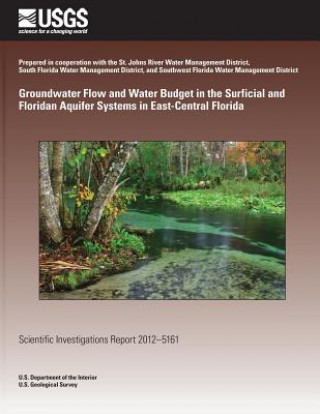 Carte Groundwater Flow and Water Budget in the Surficial and Floridan Aquifer Systems in East-Central Florida U S Department of the Interior