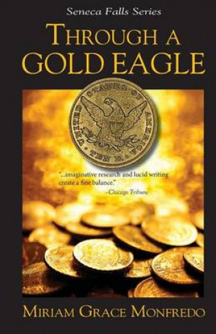 Boek Through a Gold Eagle Miriam Grace Monfredo