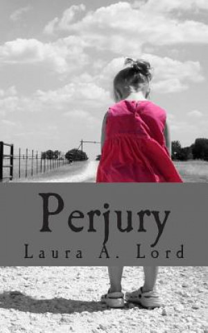 Knjiga Perjury Laura a Lord