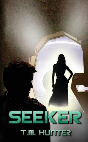 Könyv Seeker T M Hunter