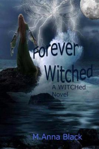 Kniha Forever WITCHed M Anna Black