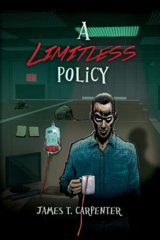 Book A Limitless Policy: A Samuel the Vampire Novel James T Carpenter