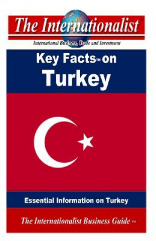 Kniha Key Facts on Turkey: Essential Information on Turkey Patrick W Nee