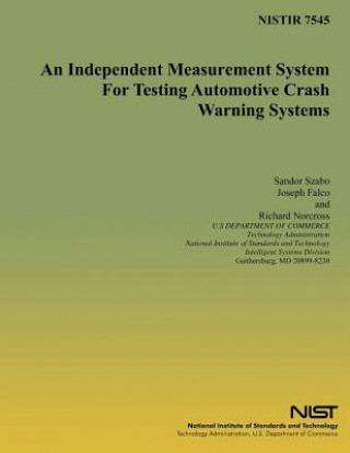 Kniha An Independent Measurement System for Testing Automotive Crash Warning Systems Sandor S Szabo