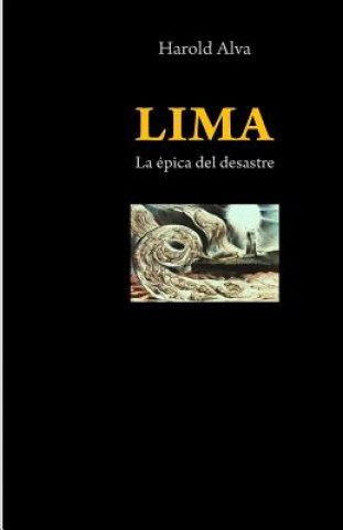 Książka Lima;: la épica del desastre Harold Alva