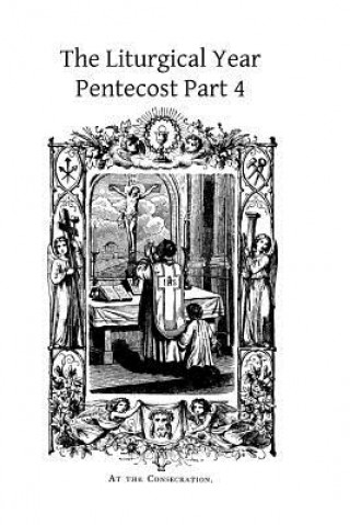 Book The Liturgical Year: Pentecost Part 4 Dom Prosper Gueranger