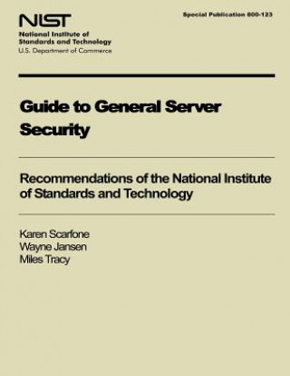 Kniha Guide to General Server Security Karen Scarfone