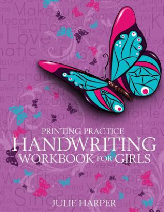 Kniha Printing Practice Handwriting Workbook for Girls Julie Harper