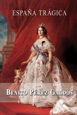 Kniha Espa?a trágica Benito Perez Galdos