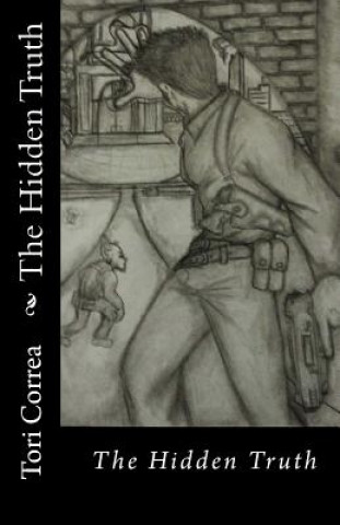 Knjiga The Hidden Truth Tori Correa