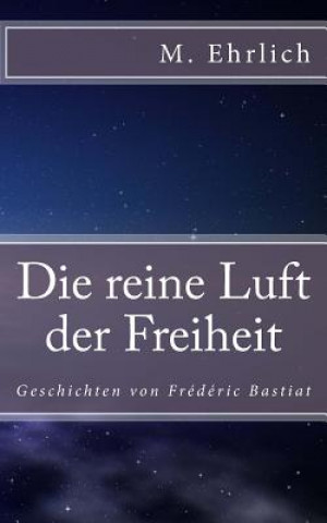 Livre Die reine Luft der Freiheit M Ehrlich