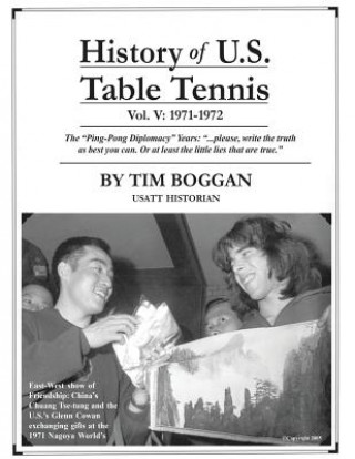 Könyv History of U.S. Table Tennis Volume 5 Tim Boggan