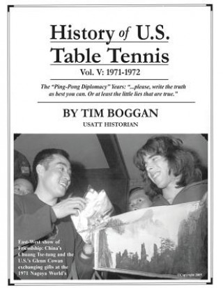 Kniha History of U.S. Table Tennis Volume 5 Tim Boggan