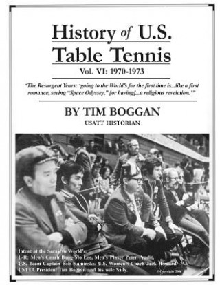Könyv History of U.S. Table Tennis Volume 6 Tim Boggan