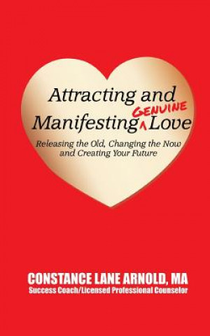 Książka Attracting and Manifesting Genuine Love Constance Lane Arnold M a