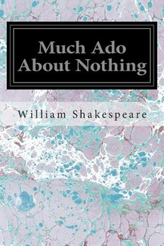 Kniha Much Ado About Nothing William Shakespeare