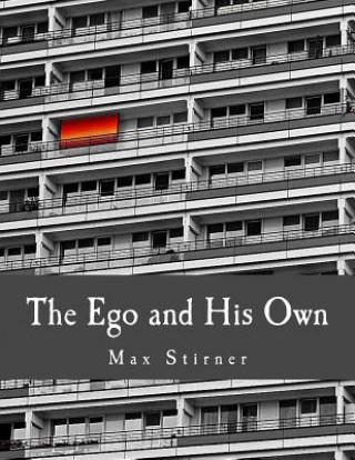 Książka The Ego and His Own Max Stirner