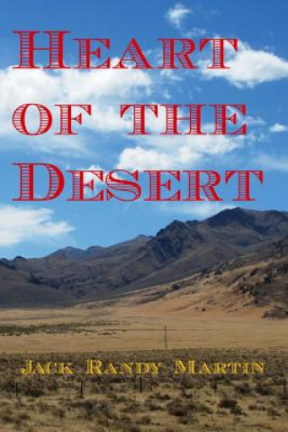 Knjiga Heart of the Desert Jack Randy Martin