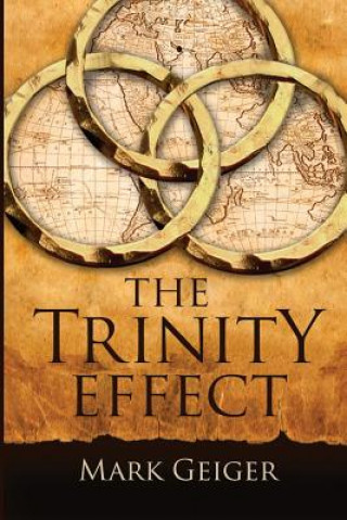 Knjiga The Trinity Effect Mark Geiger